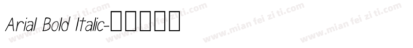 Arial Bold ltalic字体转换